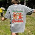 I Teach The Smartest Cookies In The Batch Teacher Christmas For Men Women Kids Women's Comfort Colors T-Shirt Back Print Grey