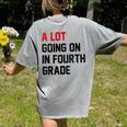Teacher A Lot Going On In Fourth Grade Back To School Women's Comfort Colors T-Shirt Back Print Grey
