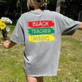 Teacher Magic Black History Month Educator For Men Women Women's Comfort Colors T-Shirt Back Print Grey