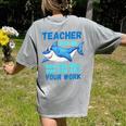 Teacher Shark Do Your Work Women's Comfort Colors T-Shirt Back Print Grey
