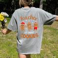 Teacher Of Smart Cookies Gingerbread Christmas Teacher Cute Men Women Kids Women's Comfort Colors T-Shirt Back Print Grey Teacher Of Smart Cookies Gingerbread Christmas Teacher Cute Men Women Kids Women's Comfort Colors T-Shirt Back Print Grey