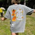 Teacher Thanksgiving I Teach The Cutest Turkeys In The Patch Women's Comfort Colors T-Shirt Back Print Grey