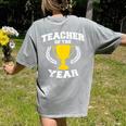 Teacher Of The Year For Men Women Women's Comfort Colors T-Shirt Back Print Grey Teacher Of The Year For Men Women Women's Comfort Colors T-Shirt Back Print Grey