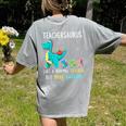 Teachersaurus Like A Normal Teacher But More Awesome Women's Comfort Colors T-Shirt Back Print Grey Teachersaurus Like A Normal Teacher But More Awesome Women's Comfort Colors T-Shirt Back Print Grey