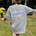 TEACHING IS MY SUPER POWER Teacher Appreciation Women's Comfort Colors T-Shirt Back Print Grey TEACHING IS MY SUPER POWER Teacher Appreciation Women's Comfort Colors T-Shirt Back Print Grey