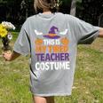 Tired Teacher Costume For Humor Halloween Women's Comfort Colors T-Shirt Back Print Grey Tired Teacher Costume For Humor Halloween Women's Comfort Colors T-Shirt Back Print Grey