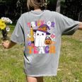 Trick Or Teach Teacher Pencil Ghost Halloween Teacher Women's Comfort Colors T-Shirt Back Print Grey Trick Or Teach Teacher Pencil Ghost Halloween Teacher Women's Comfort Colors T-Shirt Back Print Grey