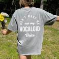 Vocaloid Voice Vocal Music Teacher Singer Singing Women's Comfort Colors T-Shirt Back Print Grey Vocaloid Voice Vocal Music Teacher Singer Singing Women's Comfort Colors T-Shirt Back Print Grey