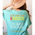 5th Grade Teacher Appreciation Women's Comfort Colors T-Shirt Back Print Chalky Mint 5th Grade Teacher Appreciation Women's Comfort Colors T-Shirt Back Print Chalky Mint