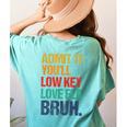 Admit It You Low Key Love ELA Bruh First Day School Teacher Women's Comfort Colors T-Shirt Back Print Chalky Mint Admit It You Low Key Love ELA Bruh First Day School Teacher Women's Comfort Colors T-Shirt Back Print Chalky Mint