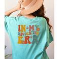 In My Advocating Era Advocate Autism Awareness Sped Teacher Men Women Kids Women's Comfort Colors T-Shirt Back Print Chalky Mint