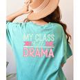 Theatre School Drama Class Musical Theater Drama Teacher Women's Comfort Colors T-Shirt Back Print Chalky Mint Theatre School Drama Class Musical Theater Drama Teacher Women's Comfort Colors T-Shirt Back Print Chalky Mint