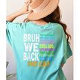 Bruh We Back Bruh No Cap We'Re Back Teacher Student Women's Comfort Colors T-Shirt Back Print Chalky Mint
