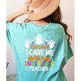 You Can't Scare Me I'm A Substitute Teacher Shirt Halloween Women's Comfort Colors T-Shirt Back Print Chalky Mint You Can't Scare Me I'm A Substitute Teacher Shirt Halloween Women's Comfort Colors T-Shirt Back Print Chalky Mint