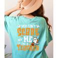 You Can't Scare Me I'm A Teacher Halloween Spooky Season Women's Comfort Colors T-Shirt Back Print Chalky Mint You Can't Scare Me I'm A Teacher Halloween Spooky Season Women's Comfort Colors T-Shirt Back Print Chalky Mint