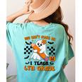 You Can't Scare Me I Teach 6th Grade Retro Teacher Halloween Women's Comfort Colors T-Shirt Back Print Chalky Mint You Can't Scare Me I Teach 6th Grade Retro Teacher Halloween Women's Comfort Colors T-Shirt Back Print Chalky Mint