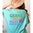 Chaos But Make It Academic Teacher Back To School Women's Comfort Colors T-Shirt Back Print Chalky Mint