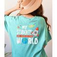Cute Teacher My Students Are Out Of This World Space Men Women Kids Women's Comfort Colors T-Shirt Back Print Chalky Mint Cute Teacher My Students Are Out Of This World Space Men Women Kids Women's Comfort Colors T-Shirt Back Print Chalky Mint