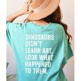 Dinosaurs Didn't Learn Art Art Teacher Women's Comfort Colors T-Shirt Back Print Chalky Mint Dinosaurs Didn't Learn Art Art Teacher Women's Comfort Colors T-Shirt Back Print Chalky Mint