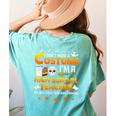 I Don't Need A Costume I'm A High School Teacher Halloween Women's Comfort Colors T-Shirt Back Print Chalky Mint I Don't Need A Costume I'm A High School Teacher Halloween Women's Comfort Colors T-Shirt Back Print Chalky Mint