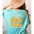 I Don't Need A Costume I'm A Math Teacher Halloween Women's Comfort Colors T-Shirt Back Print Chalky Mint I Don't Need A Costume I'm A Math Teacher Halloween Women's Comfort Colors T-Shirt Back Print Chalky Mint