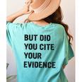 English Teacher But Did You Cite Your Evidence Women's Comfort Colors T-Shirt Back Print Chalky Mint