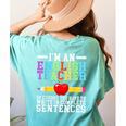 Im English Teacher You Have To Write In Complete Sentences Women's Comfort Colors T-Shirt Back Print Chalky Mint Im English Teacher You Have To Write In Complete Sentences Women's Comfort Colors T-Shirt Back Print Chalky Mint