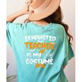 Fun Halloween Sayings Quotes Exhausted Teacher Is My Costume -Adults Short Sleeve Halloween Teacher T-Shirt Small Women's Comfort Colors T-Shirt Back Print Chalky Mint Fun Halloween Sayings Quotes Exhausted Teacher Is My Costume -Adults Short Sleeve Halloween Teacher T-Shirt Small Women's Comfort Colors T-Shirt Back Print Chalky Mint