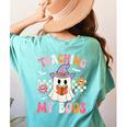 Groovy Teaching My Boos Teacher Ghost Halloween Teacher Women's Comfort Colors T-Shirt Back Print Chalky Mint Groovy Teaching My Boos Teacher Ghost Halloween Teacher Women's Comfort Colors T-Shirt Back Print Chalky Mint
