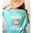 Halloween Teacher Tee My Broom Broke So Now I Teach Women's Comfort Colors T-Shirt Back Print Chalky Mint