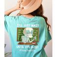 I'Ll Just Wait Until It's Quiet Sarcastic Teacher Women's Comfort Colors T-Shirt Back Print Chalky Mint I'Ll Just Wait Until It's Quiet Sarcastic Teacher Women's Comfort Colors T-Shirt Back Print Chalky Mint