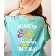 Because I'm The Art Teacher That's Why Artists Men Women Women's Comfort Colors T-Shirt Back Print Chalky Mint Because I'm The Art Teacher That's Why Artists Men Women Women's Comfort Colors T-Shirt Back Print Chalky Mint