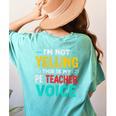 I’m Not Yelling This Is My PE School Teacher Voice I Teach Women's Comfort Colors T-Shirt Back Print Chalky Mint I’m Not Yelling This Is My PE School Teacher Voice I Teach Women's Comfort Colors T-Shirt Back Print Chalky Mint