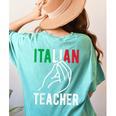 Italian Teacher Italy Italia Back To School First Day Women's Comfort Colors T-Shirt Back Print Chalky Mint Italian Teacher Italy Italia Back To School First Day Women's Comfort Colors T-Shirt Back Print Chalky Mint