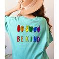 Be Kind Pride Sign Language Rainbow Teachers Interpreter ASL Women's Comfort Colors T-Shirt Back Print Chalky Mint Be Kind Pride Sign Language Rainbow Teachers Interpreter ASL Women's Comfort Colors T-Shirt Back Print Chalky Mint