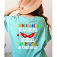 Kindergarten Teachers Are Just Superheroes In Disguise Women's Comfort Colors T-Shirt Back Print Chalky Mint Kindergarten Teachers Are Just Superheroes In Disguise Women's Comfort Colors T-Shirt Back Print Chalky Mint