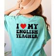 I Love My English Teacher Heart English Language Teachers For Men Women Kids Women's Comfort Colors T-Shirt Back Print Chalky Mint I Love My English Teacher Heart English Language Teachers For Men Women Kids Women's Comfort Colors T-Shirt Back Print Chalky Mint