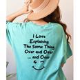 I Love Explaining The Same Thing Teacher Lie Party Women's Comfort Colors T-Shirt Back Print Chalky Mint I Love Explaining The Same Thing Teacher Lie Party Women's Comfort Colors T-Shirt Back Print Chalky Mint