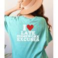 I Love Late Homework Excuses Sarcastic Teacher Lie For Men Women Women's Comfort Colors T-Shirt Back Print Chalky Mint I Love Late Homework Excuses Sarcastic Teacher Lie For Men Women Women's Comfort Colors T-Shirt Back Print Chalky Mint