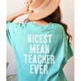 Nicest Mean Teacher Ever Teacher For Men Women Women's Comfort Colors T-Shirt Back Print Chalky Mint