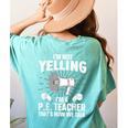 PE Teacher Art For Men Women Gym Teacher Physical Education Women's Comfort Colors T-Shirt Back Print Chalky Mint PE Teacher Art For Men Women Gym Teacher Physical Education Women's Comfort Colors T-Shirt Back Print Chalky Mint