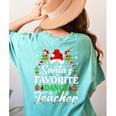 Santa's Favorite Dance Teacher Shirt Christmas Pajama Women's Comfort Colors T-Shirt Back Print Chalky Mint Santa's Favorite Dance Teacher Shirt Christmas Pajama Women's Comfort Colors T-Shirt Back Print Chalky Mint