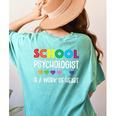 School Psychologist Is a Work Of Heart Teacher LSSP Doctor Women's Comfort Colors T-Shirt Back Print Chalky Mint