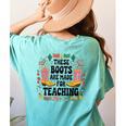 These Boots Are Made Teaching Western Cowboy Teacher Women's Comfort Colors T-Shirt Back Print Chalky Mint These Boots Are Made Teaching Western Cowboy Teacher Women's Comfort Colors T-Shirt Back Print Chalky Mint