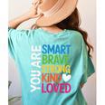 You Are SMART BRAVE STRONG KIND LOVED MOTIVATION TEACHER KID Women's Comfort Colors T-Shirt Back Print Chalky Mint You Are SMART BRAVE STRONG KIND LOVED MOTIVATION TEACHER KID Women's Comfort Colors T-Shirt Back Print Chalky Mint