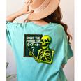 Solve The Problem Skeleton Teacher Halloween Math Six Seven Women's Comfort Colors T-Shirt Back Print Chalky Mint