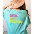 Sorry Can't Pickleball Bye Teacher Student Sport Women's Comfort Colors T-Shirt Back Print Chalky Mint