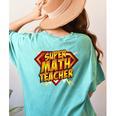 Super Math Teacher Educational Superhero Women's Comfort Colors T-Shirt Back Print Chalky Mint
