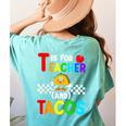 T Is For Teacher And Tacos For Teacher & Tacos Lovers Women's Comfort Colors T-Shirt Back Print Chalky Mint T Is For Teacher And Tacos For Teacher & Tacos Lovers Women's Comfort Colors T-Shirt Back Print Chalky Mint