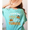 I Teach The Cutest Little Turkeys For Teacher Thanksgiving Women's Comfort Colors T-Shirt Back Print Chalky Mint I Teach The Cutest Little Turkeys For Teacher Thanksgiving Women's Comfort Colors T-Shirt Back Print Chalky Mint